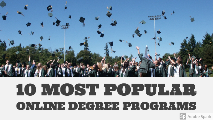 10 Most Popular Types Of Online Degrees